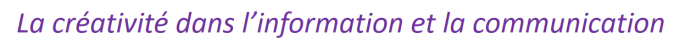 La créativité dans l’information et la communication ; média autrement; mediautrement; maurice CLAIRVOYANT