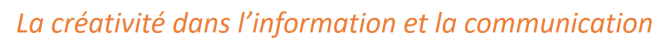 La créativité dans l’information et la communication ; média autrement; mediautrement; maurice CLAIRVOYANT
